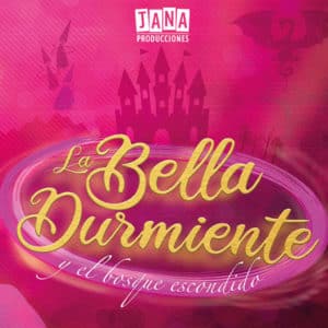 La Bella Durmiente - JANA producciones